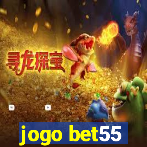 jogo bet55